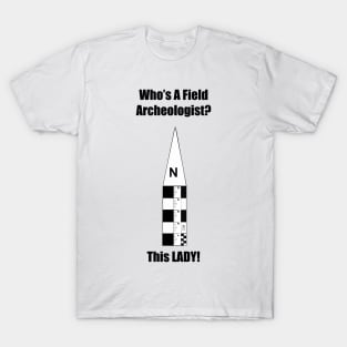 Field Archeologist T-Shirt